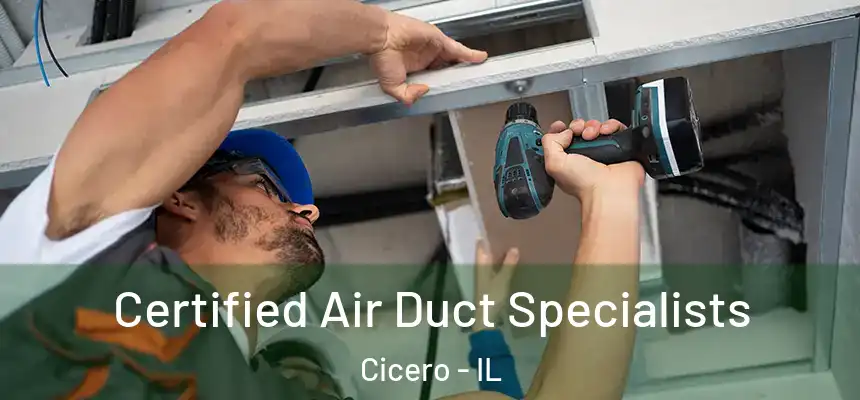  Certified Air Duct Specialists Cicero - IL
