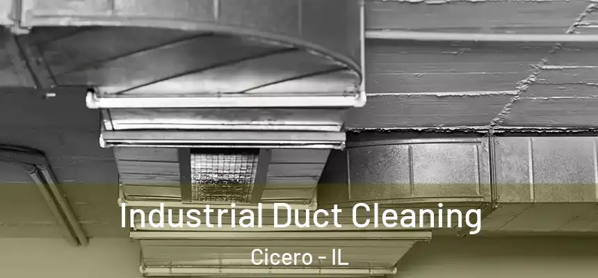  Industrial Duct Cleaning Cicero - IL